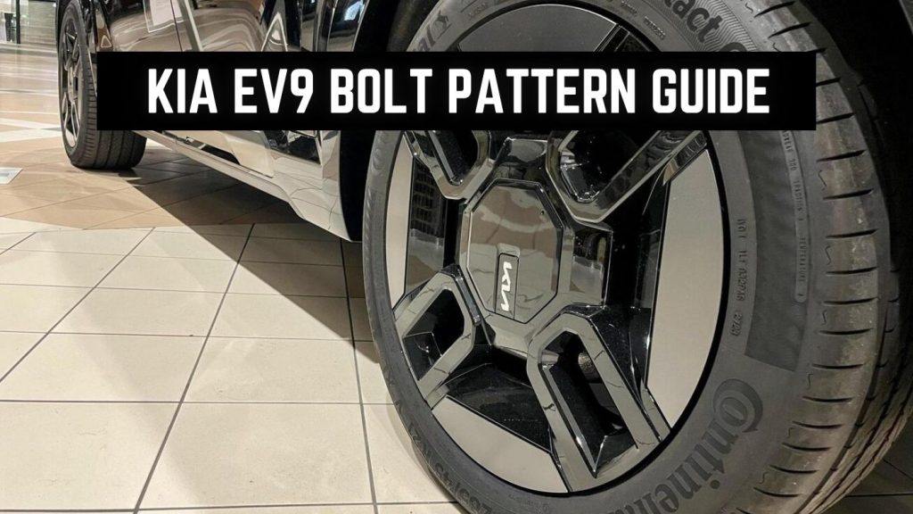 KiA EV9 BOLT PATTERN GUIDE