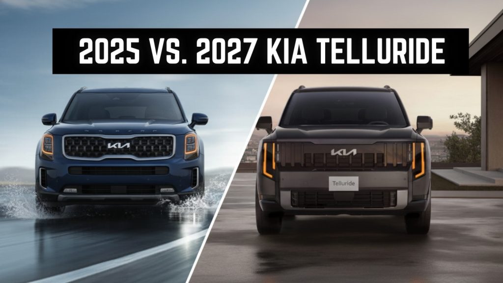 2027 Kia Telluride vs 2025 Kia Telluride