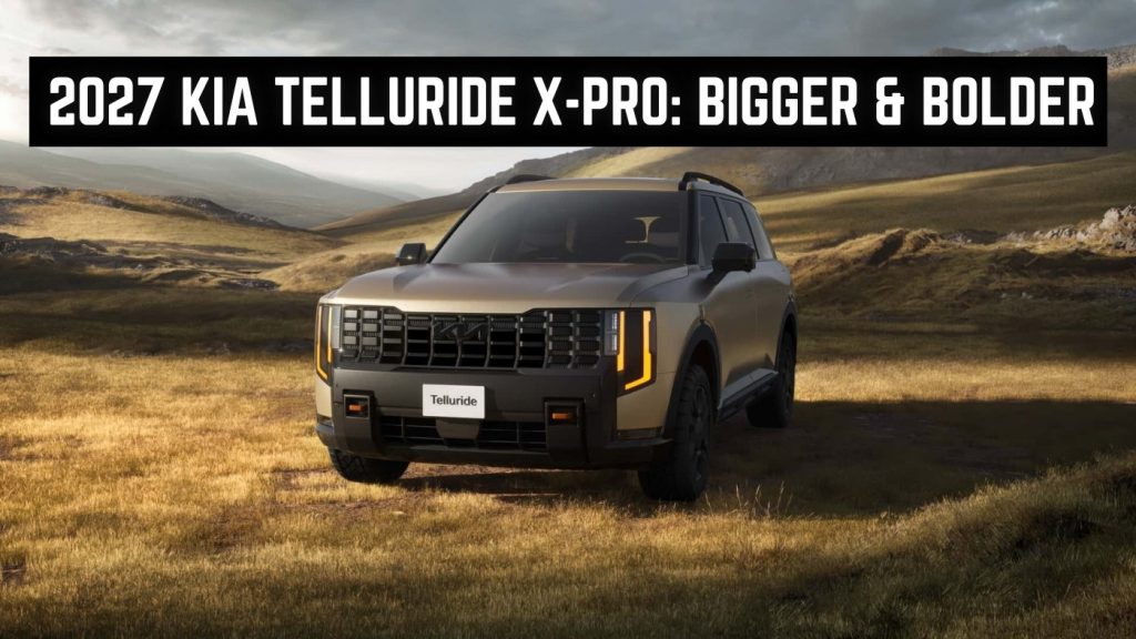 2027 Kia Telluride X-Pro Bigger & Bolder