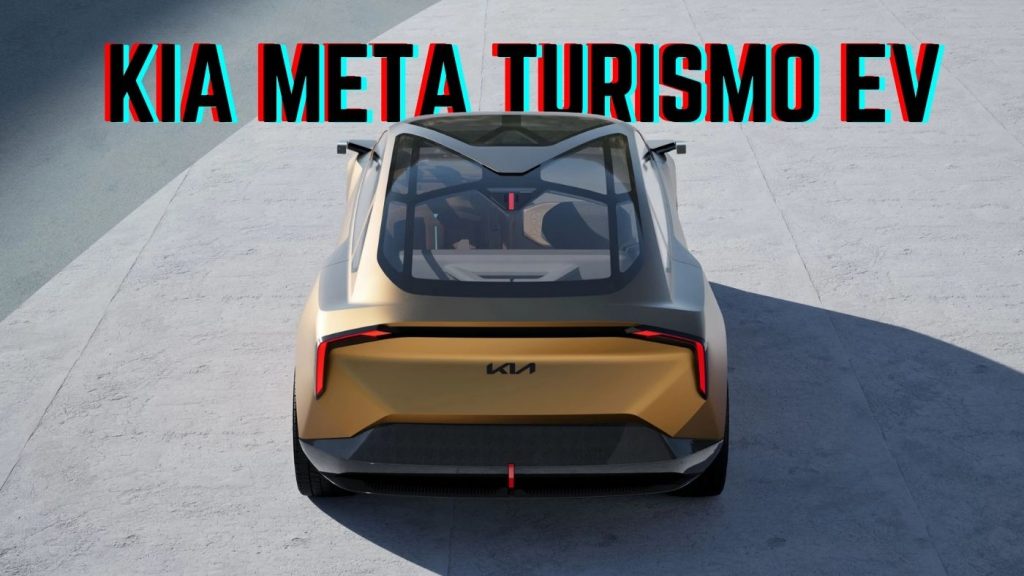 Kia Meta Turismo Concept Kia Vision EV Concept EV